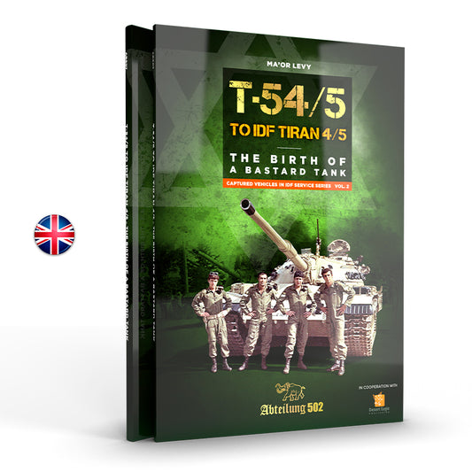 T-54/5 TO IDF TIRAN 4/5 THE BIRTH OF A BASTARD TANK (English)